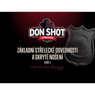 Don Shot - Základní střelecké dovednosti a skryté nošení - Level 1 - 19.08.2024