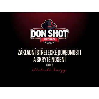 Don Shot - Základní střelecké dovednosti a skryté nošení - Level 2 - 02.12.2024