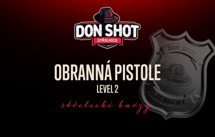 Don shot - Obranná pistole - Level 2 - 17.03.2025